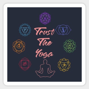 Trust The Yoga Sticker